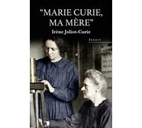 Marie Curie, ma mère