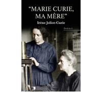 Marie Curie, ma mère - Irène Joliot-Curie - Plon - broché - Essai