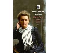 Marie Curie Marie-Noëlle Himbert (Auteur)