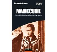 Marie Curie - Portrait intime d'une femme d'exception - Barbara Goldsmith - Dunod - broché - Biographie