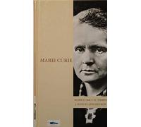 Marie Curie y su tiempo. Prólogo de José María Fernández.