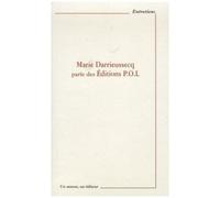 Marie Darrieussecq Parle Des Editions Pol