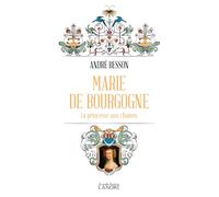 Marie de Bourgogne : La princesse aux chaînes