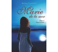 Marie de la mer Tome 3: Sous la lune