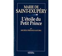 Marie de Saint-Exupéry, l'étoile du Petit Prince