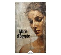 Jacques Lacarrière – Marie d'Égypte – Roman – Broché