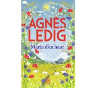 Marie d'en haut - Nouvelle édition - Agnès Ledig - J'ai Lu - Poche - Roman