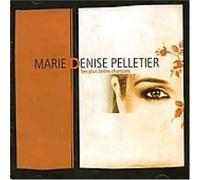Marie Denise Pelletier - Ses Plus Belles Chansons [Import]