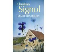 Marie des brebis Christian Signol (Auteur)