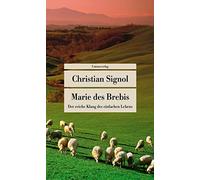 Marie des Brebis: Der reiche Klang des einfachen Lebens. Eine Biografie (Unionsverlag Taschenbücher)