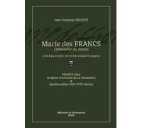 MARIE DES FRANCS, Demoiselle du Poitou, Généalogies Historiographiques