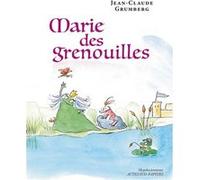 Marie des grenouilles Jean-Claude Grumberg (Auteur)