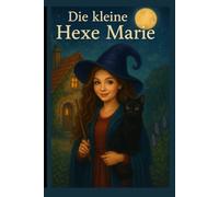 Marie die kleine Hexe