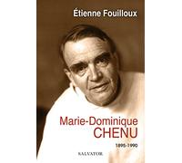 Marie-Dominique Chenu. 1895-1990