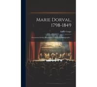 Marie Dorval, 1798-1849