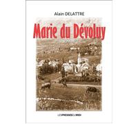 Marie du devoluy - Alain de Lattre - Presses Du Midi - broché - Roman
