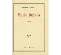 Jacques Audiberti – Marie Dubois – Gallimard