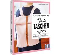 Marie-Ém Kleine kreative Auszeit: Coole Taschen nähen: 21 Projekt (Poche)