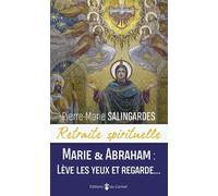 Marie Et Abraham : Lève Les Yeux Et Regarde