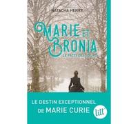 Natacha Henry – Marie et Bronia, le pacte des sœurs
