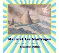 Marie Et Les Naufrages