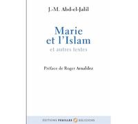 Marie et l'islam et autres textes - Jean-Mohammed Abd-El-Jalil - Feuilles - broché - Essai
