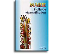 Marie: Etoile de l'évangélisation