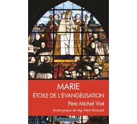 Marie étoile de l'évangélisation - Père Michel Viot - Via Romana - broché - Essai