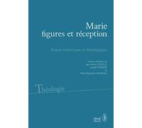 Marie, figures et réceptions: Actes du colloque de Louvain
