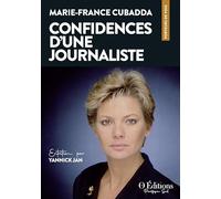 Marie-France Cubadda, Confidences d'une journaliste