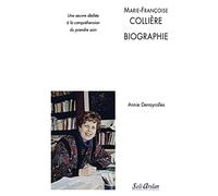 Marie-Françoise Collière - Biographie: Une oeuvre dédiée à la compréhension du prendre soin