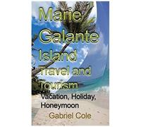 Marie Galante Island Travel And Tourism