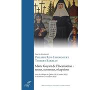 Marie Guyart de l'Incarnation Actes des colloques de Québec (20-21 octobre 2022) et de Solesmes (15-16 juin 2023) - Philippe Roy-Lysencourt - Cerf - broché - Essai
