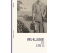 Marie-Hélène Lafon Une autre vie