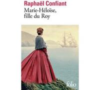 Marie-Héloïse, fille du roy