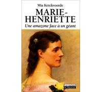 Marie-Henriette : Une amazone face à un géant