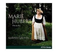 Marie Hubert – Fille du Roy – CD