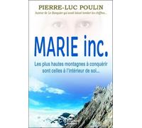 Marie Inc - Les Plus Hautes Montagnes À Conquérir Sont Celles A L'intérieur De Soi