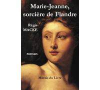 Marie-Jeanne, Sorcière De Flandre | Occasion