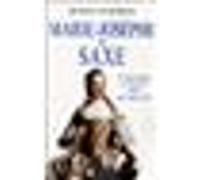 Marie-Josèphe De Saxe - L'émouvante Et Dévouée Mère De Louis Xvi