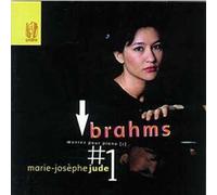 Marie-Josephe Jude - Brahms : Oeuvres Pour Piano Vol.1 - Ballade op10/1-4, Klavierstuecke op76/1-8, Rhapsodie op79/1-2