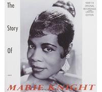 Marie Knight - Story of. [Import]
