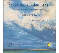 Marie Kobayashi - Fuminori Tanada . - MANUEL ROSENTHAL -Mélodies pour Mezzo-Soprano et piano.