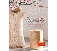 Marie Kondo Katja Kurashi: Der japanische Lebensstil für ein erfülltes (Relié)