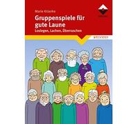 Marie Krüerke Gruppenspiele für gute Laune: Loslegen, Lachen, Überrasche (Poche)