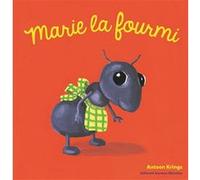 Marie la fourmi Antoon Krings (Auteur)