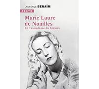 Marie-Laure de Noailles: La vicomtesse du bizarre