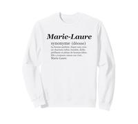 Marie-Laure Prénom Définition | Synonyme Déesse Drôle Humour Sweatshirt