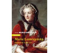 Marie Leszczynska Épouse de Louis XV - Anne Muratori-Philip - Tallandier - Poche - Biographie
