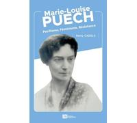 Marie-Louise Puech: Pacifisme, Féminisme, Résistance